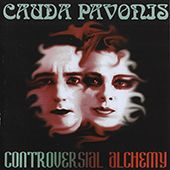 CAUDA PAVONIS - Controversial Alchemy